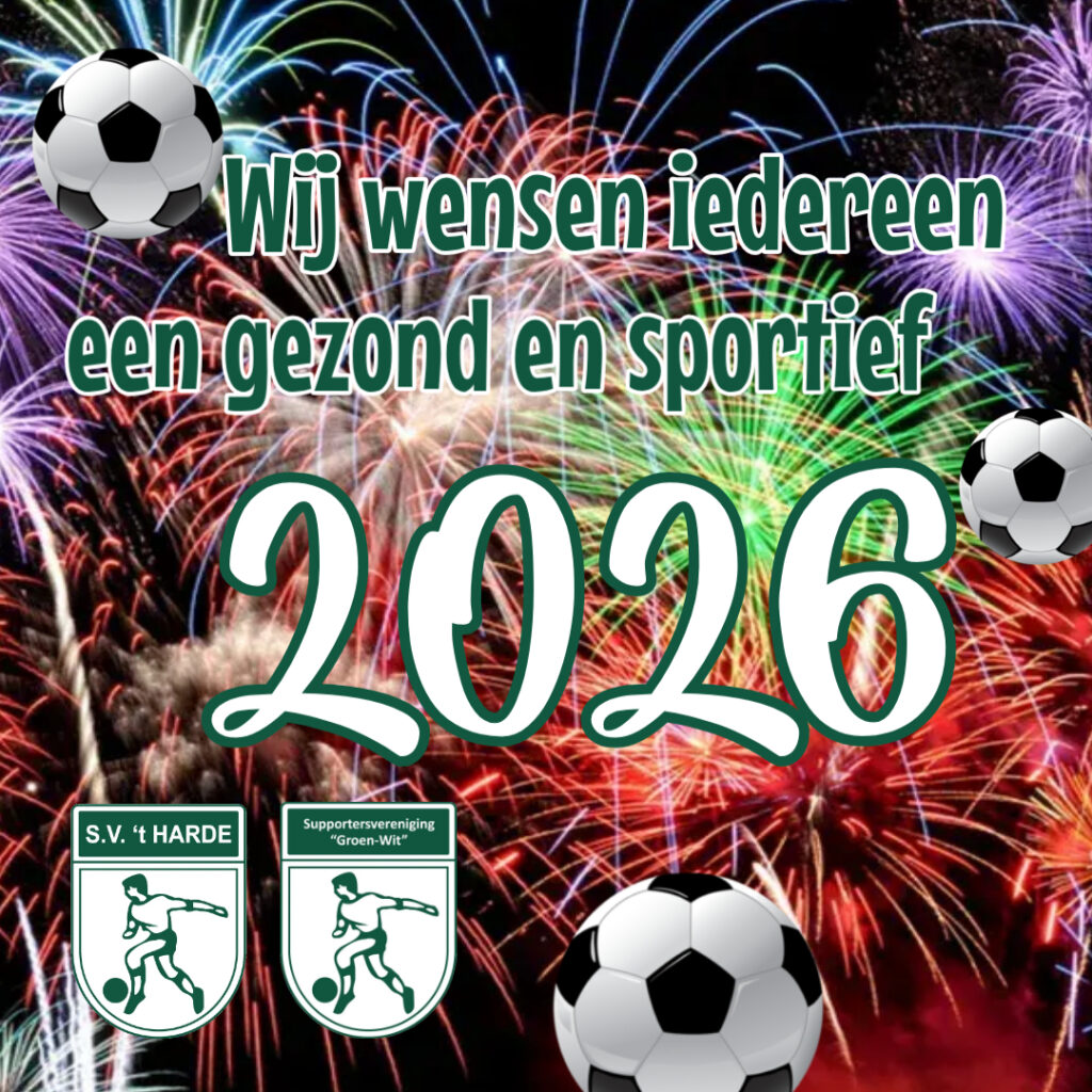 S.V. ’t Harde wenst iedereen een gezond en sportief 2026!
