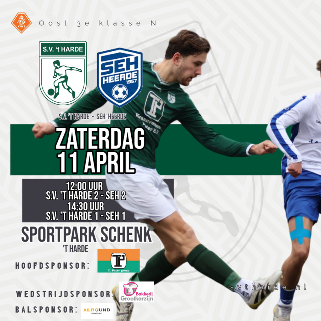 Voorbeschouwing S.V. ’t Harde – SEH Heerde