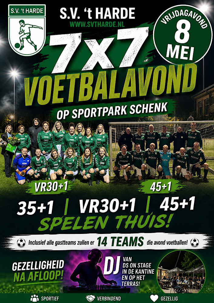 Vrijdagavond 8 mei: 7×7 Voetbalavond bij S.V. ’t Harde, met DJ na de wedstrijden!